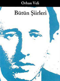 Bir garip Orhan Veli - Orhan-Veli-Kanik-Butun-Siirleri