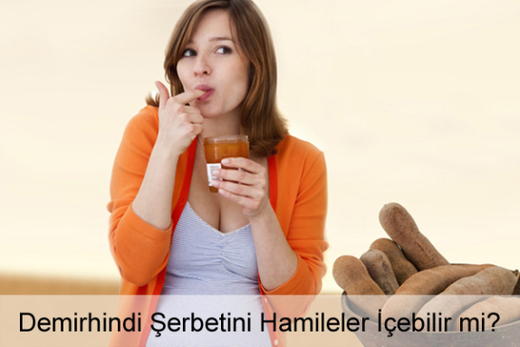 Hamilelikte (Gebelikte) Demirhindi Şerbeti İçilir mi?